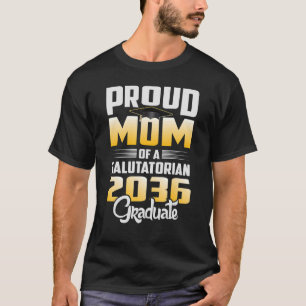 T-shirt Fier Mère de 2036 Salutatorien Classe 2036 Gradu