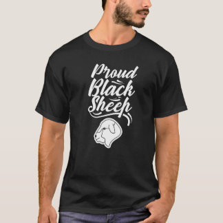 T-shirt Fier Mouton Noir Dit Sombre Humour Sarcastique