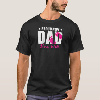 T-shirt Fier Nouveau Papa C'est une fille Première fois Pa