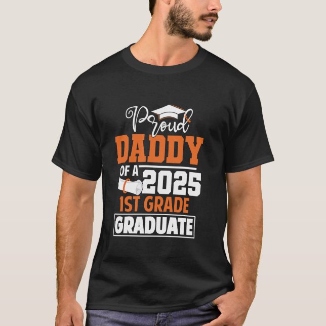 T-shirt Fier Papa De 2025 1Ème Classe De Diplômés De 25 An (Devant)