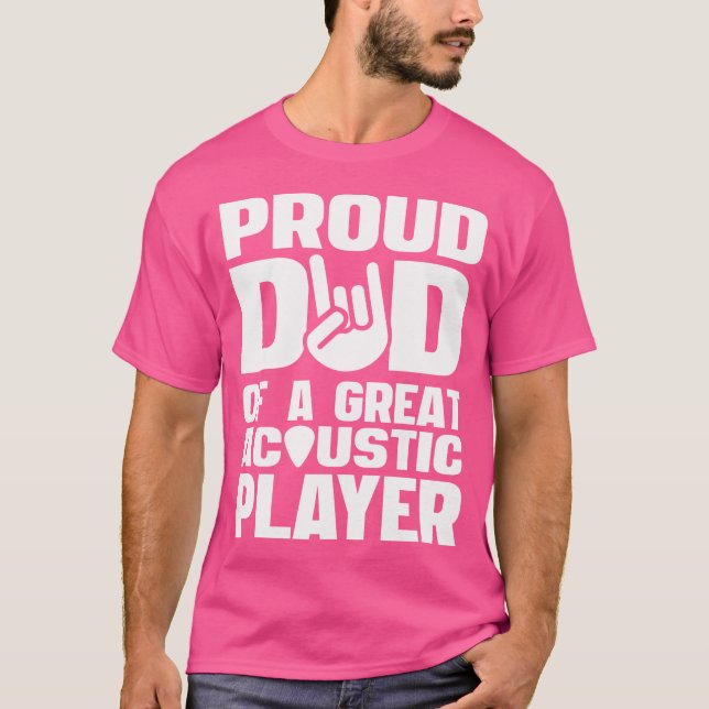 T-shirt Fier Papa D'Un Grand Joueur De Guitare Acoustique  (Devant)