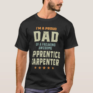 T-shirt Fier papa d'un passionnant charpentier d'apprenti