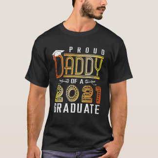 T-shirt Fier Papa D'Une Classe De 2021 Diplômé Senior 202