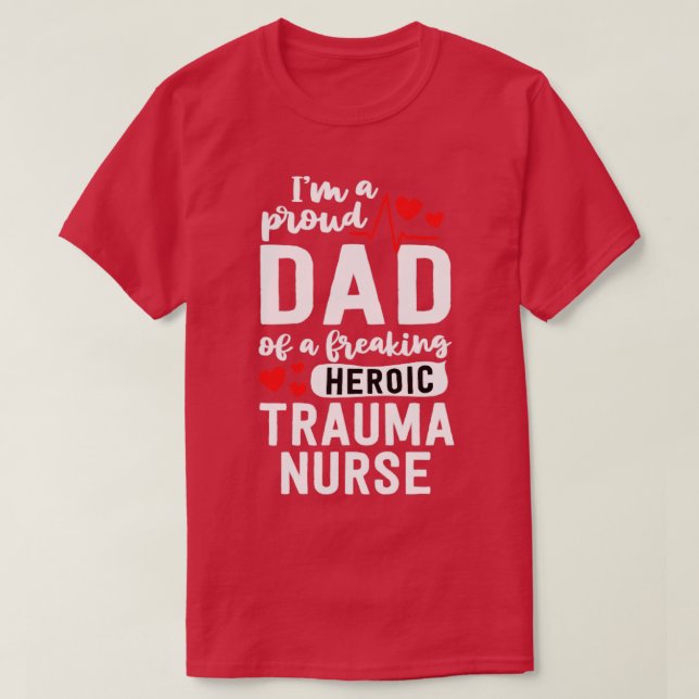 T-shirt Fier Papa D'Une Infirmière Trauma - Roo D'Urgence (Design devant)