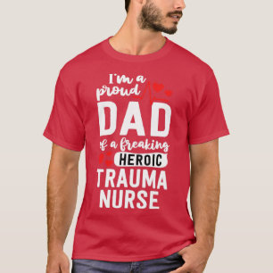 T-shirt Fier Papa D'Une Infirmière Trauma - Roo D'Urgence