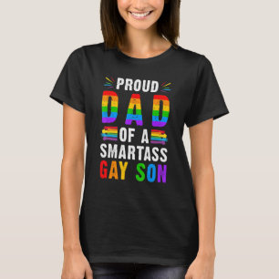 T-shirt Fier Papa D'Une Smartass Gay Son Lgbt Ally Gay Pri