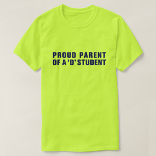 T-SHIRT FIER PARENT D'UN ÉTUDIANT "D"
