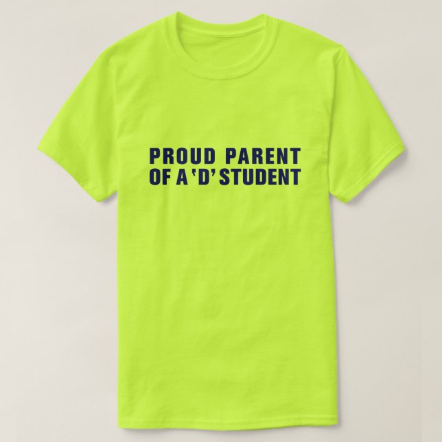 T-SHIRT FIER PARENT D'UN ÉTUDIANT "D" (Design devant)