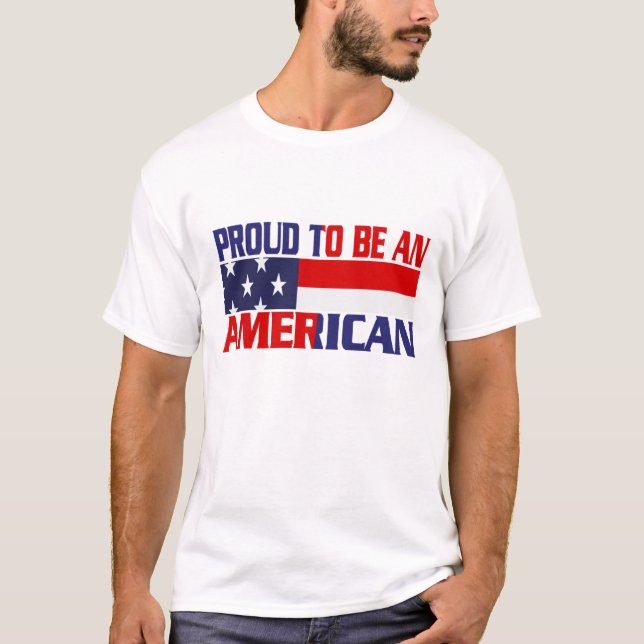T-shirt Fier patriotique d'être un Américain (Devant)