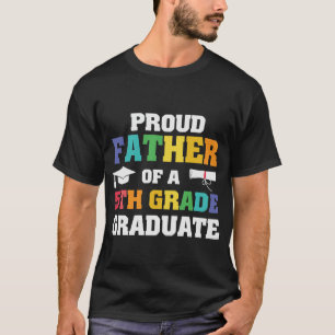T-shirt Fier Père 5e année Graduate