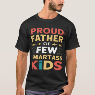 T-shirt Fier Père De Quelques Enfants Smartass