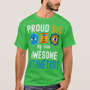 T-shirt Fier Sis d'un Optométriste génial