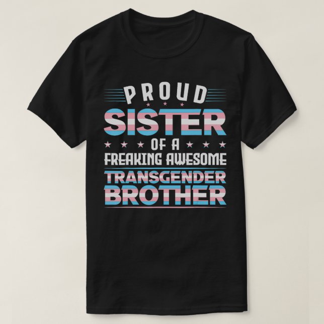 T-shirt Fier Soeur d'un frère transgenre Trans Pride (Design devant)