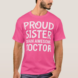 T-shirt Fier Soeur D'Un Médecin Awesome Mignon Frère