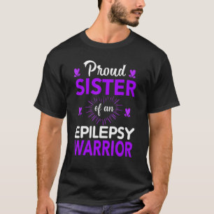 T-shirt Fier Soeur D'Un Mois De Guerrier Épileptique Purpl