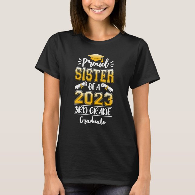T-shirt Fier Soeur d'une classe de 2023 3e grade (Devant)