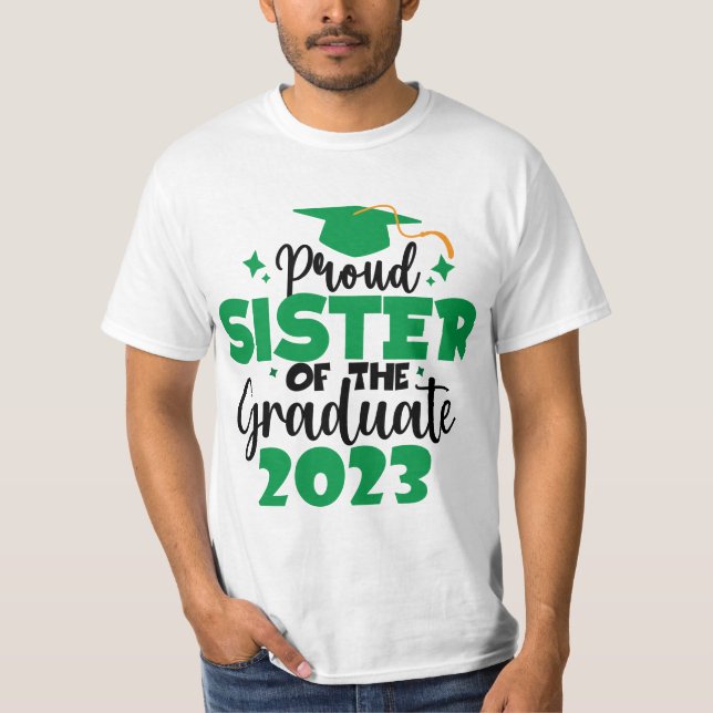 T-shirt Fier SOEUR d'une classe de 2023 Graduate Fun Green (Devant)