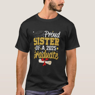 T-shirt Fier Soeur d'une classe de 2025 Senior Graduate Gr