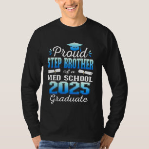 T-shirt Fier Step Brother de 2025 Classe Med école Gradua