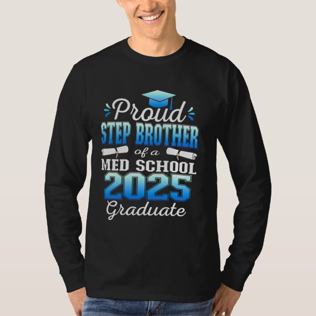 T-shirt Fier Step Brother de 2025 Classe Med école Gradua (Devant)