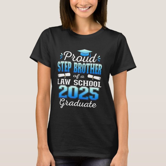 T-shirt Fier Step Frère de l'école de droit de classe 2025 (Devant)
