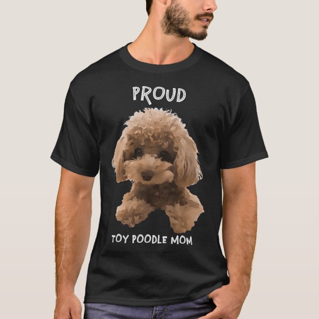 T-shirt Fier Toy Poodle Maman (Devant)