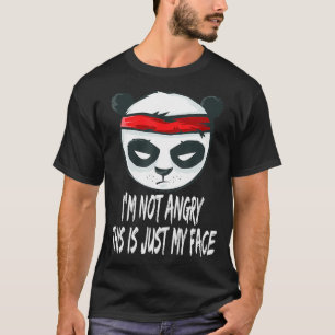 T-shirt Fierce Panda Je ne suis pas en colère C'est juste