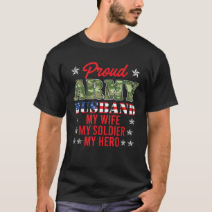 T-shirt Fière Armée Mari Ma Femme Mon Soldat Héros USA Ame