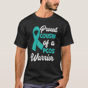 T-shirt Fière Cousin D'Un Guerrier Du PCOS Sensibilisation
