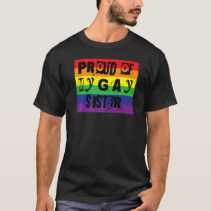 T-shirt Fière De Ma Soeur Gay Gay pride Mot Arc En Ciel