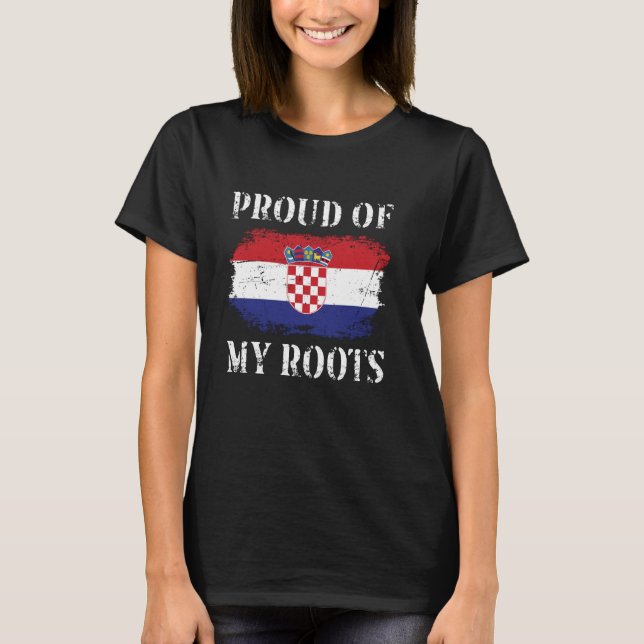 T-shirt Fière De Mes Racines Croates Drapeau Croate Croati (Devant)