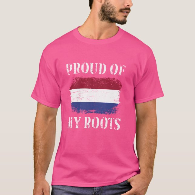 T-shirt Fière De Mes Racines Néerlandaises Drapeau Pays-Ba (Devant)