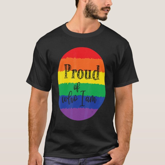 T-shirt Fière De Qui Je Suis Lgbt Pride Gay Lesbian (Devant)