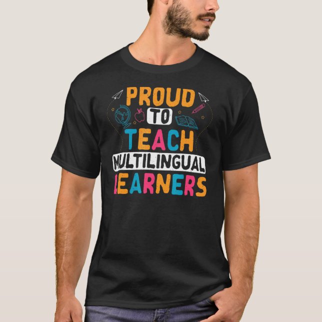 T-shirt Fière D'Enseigner Les Apprenants Multilingues (Devant)