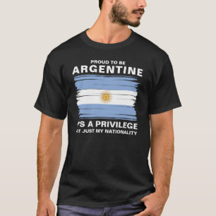 T-shirt Fière d'être Argentine, c'est un privilège