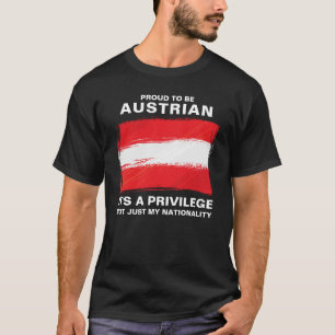 T-shirt Fière d'être autrichienne, c'est un privilège
