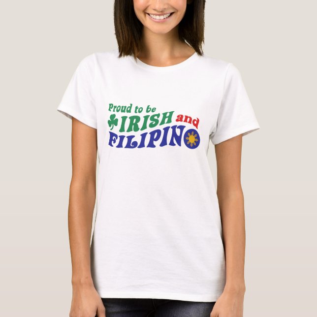 T-shirt Fière d'être irlandaise et philippine (Devant)