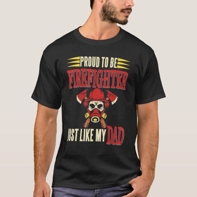 T-shirt Fière D'Être Pompier Comme Mon Père Présent (Devant)