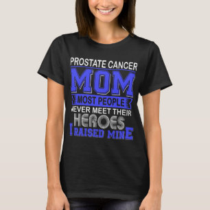 T-shirt Fière du cancer de la prostate Maman J'ai levé la 