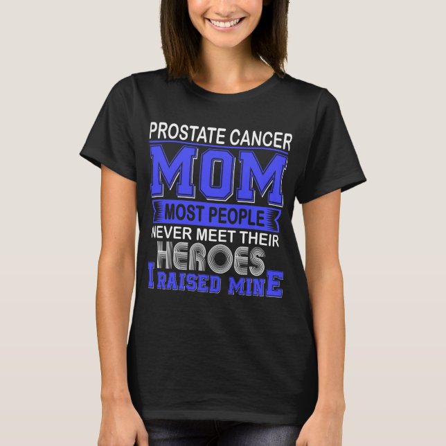 T-shirt Fière du cancer de la prostate Maman J'ai levé la  (Devant)