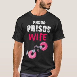 T-shirt Fière épouse de prison 