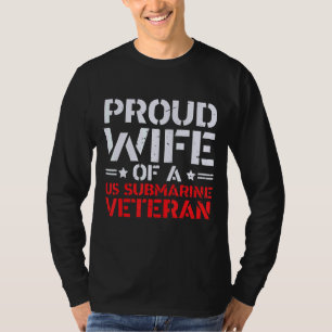 T-shirt Fière Épouse D'Un Vétéran Sous-Marin Patriotique