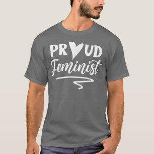 T-shirt Fière Féminisme Féministe Filles Droits des Femmes