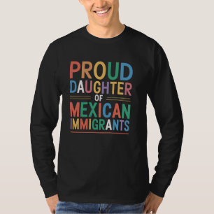T-shirt Fière fille d'immigrants mexicains Chicana La Mi