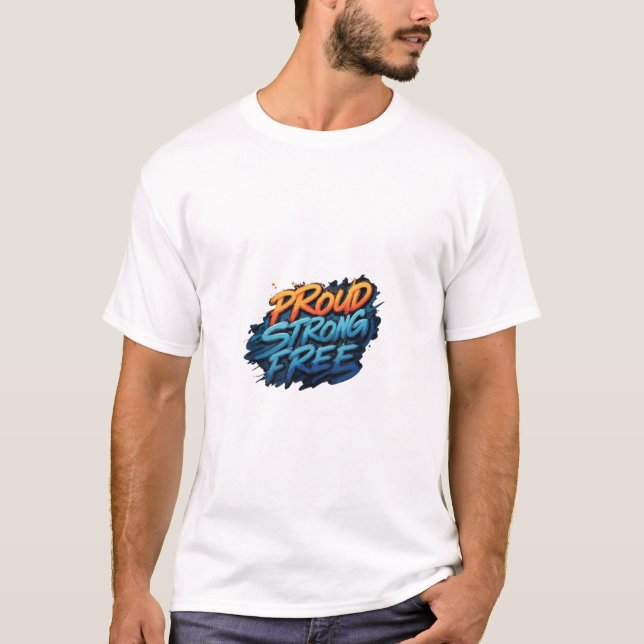 T-shirt Fière Fort Libre (Devant)