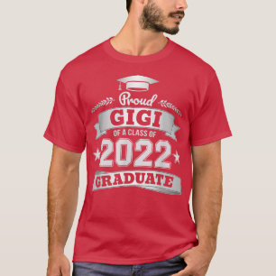 T-shirt Fière Gigi d'une classe de 2022 Graduate Graduate