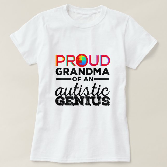 T-shirt Fière grand-mère d'un Autisme Génie Autiste (Design devant)