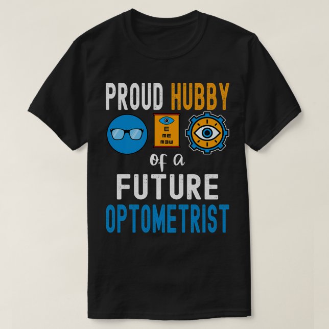 T-shirt Fière Hubby d'un futur optométriste (Design devant)