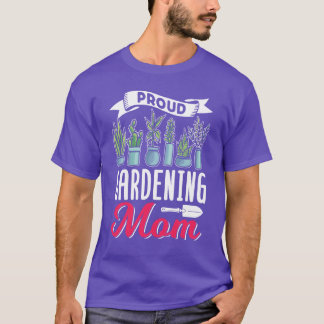 T-shirt Fière Jardinage Maman Gardener Jardin Mère amis
