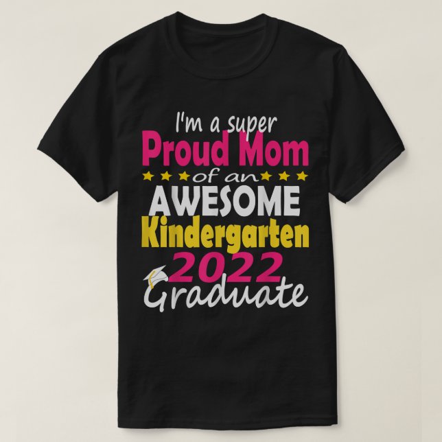 T-shirt Fière maman de la maternelle Diplômée 2022 Graduat (Design devant)
